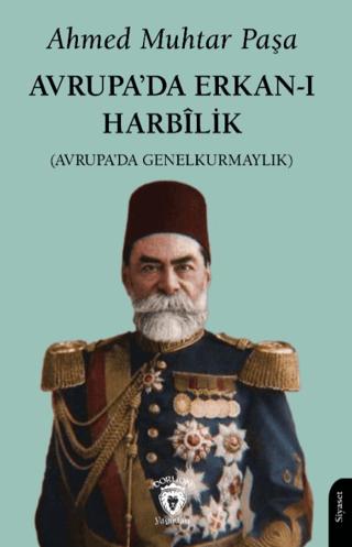 Avrupa’da Erkan-ı Harbilik | Dorlion Yayınları (Ciltsiz)  - Resim 1