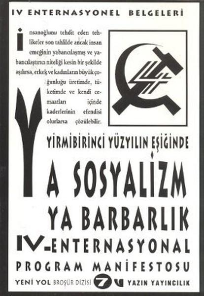 Yirmibirinci Yüzyılın Eşiğinde Ya Sosyalizm Ya Barbarlık | Yazın Yayınları - Yeni Yol Broşür Dizisi (İnce Kapak)  - Resim 1