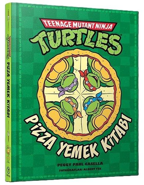 Teenage Mutant Ninja Turtles - Pizza Yemek Kitabı | Teras Kitap (Ciltli)  - Resim 1