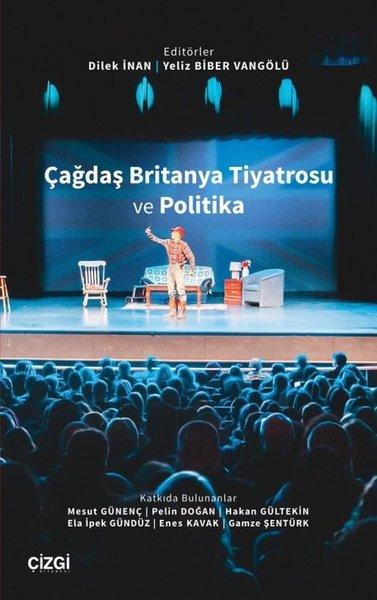 Çağdaş Britanya Tiyatrosu ve Politika | Çizgi Kitabevi (İnce Kapak)  - Resim 1