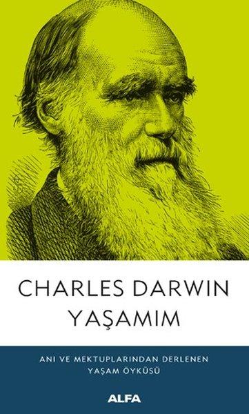 Charles Darwin Yaşamım | Alfa Yayıncılık (İnce Kapak)  - Resim 1