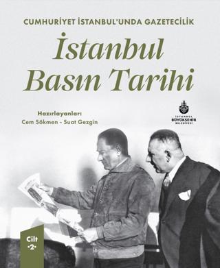 Cumhuriyet İstanbul’unda Gazetecilik İstanbul Basın Tarihi Cilt 2 | İBB Yayınları (Ciltli)  - Resim 1