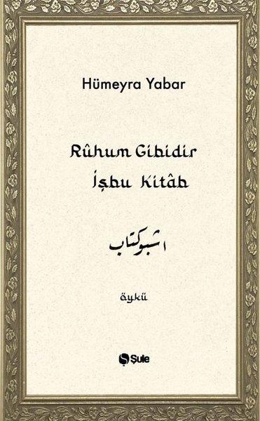 Ruhun Gibidir İşbu Kitab | Şule Yayınları (İnce Kapak)  - Resim 1