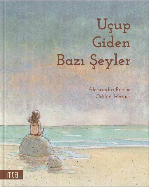 Uçup Giden Bazı Şeyler | Mea Kitap (Ciltli)  - Resim 1