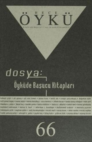 Hece Öykü Dergisi Sayı: 66 Aralık 2014 - Ocak 2015 | Hece Dergisi (Ciltsiz)  - Resim 1