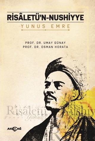 Yunus Emre - Risaletü’n - Nushıyye | Akçağ Yayınları (Ciltsiz)  - Resim 1