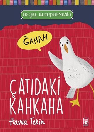 Çatıdaki Kahkaha - Hayal Kütüphanesi 4 | Timaş Çocuk (Ciltsiz)  - Resim 1