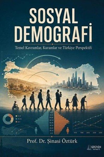 Sosyal Demografi: Temel Kavramlar Kuramlar ve Türkiye Perspektifi | Serüven Yayınevi (İnce Kapak)  - Resim 1