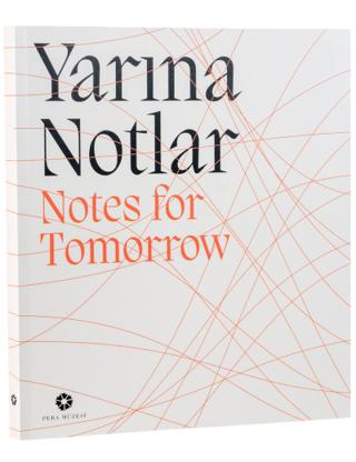 Yarına Notlar | Pera Müzesi Yayınları (Ciltsiz)  - Resim 1