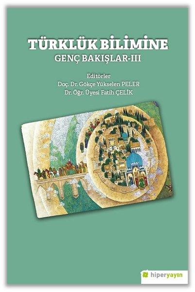Türklük Bilimine Genç Bakışlar 3 | Hiperlink (İnce Kapak)  - Resim 1