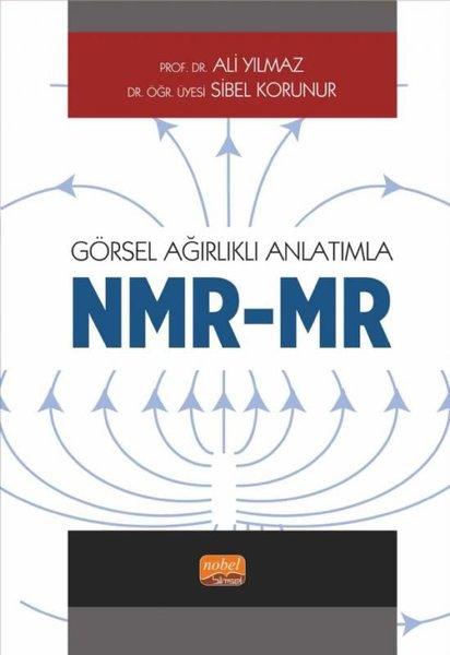 Görsel Ağırlıklı Anlatımla NMR - MR | Nobel Bilimsel Eserler (İnce Kapak)  - Resim 1