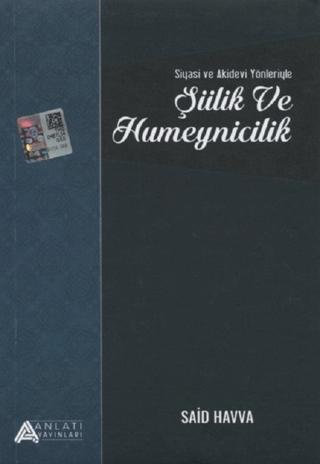Siyasi ve Akidevi Yönleriyle Şiilik ve Humeynicilik