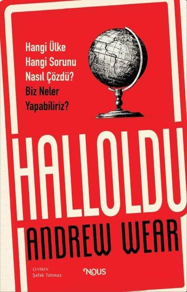 Halloldu: Hangi Ülke Hangi Sorunu Nasıl Çözdü? Biz Neler Yapabiliriz? | Nous Kitap (Ciltli)  - Resim 1