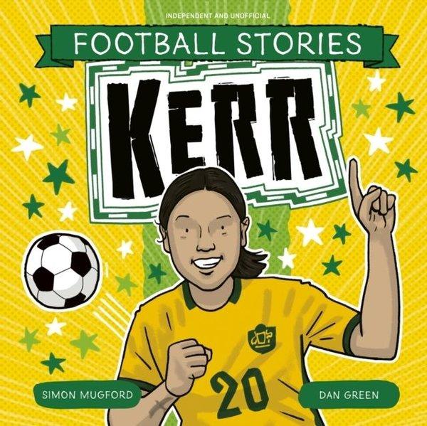 Football Stories: Kerr | Hachette Children (İnce Kapak)  - Resim 1