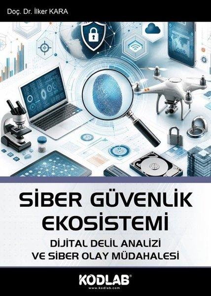 Siber Güvenlik Ekosistemi - Dijital Delil Analizi ve Siber Olay Müdahalesi | Kodlab (İnce Kapak)  - Resim 1