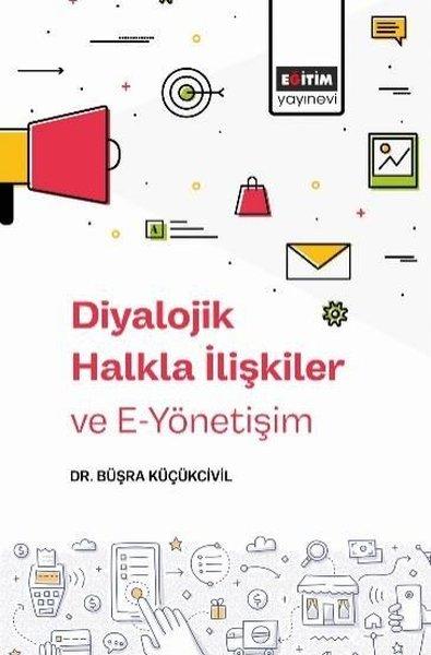 Diyalojik Halkla İlişkiler ve E-Yönetişim | Eğitim Yayınevi (İnce Kapak)  - Resim 1