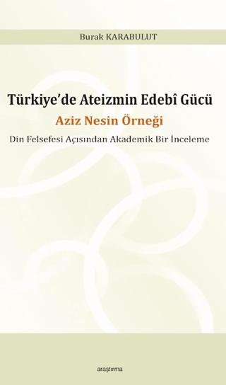 Türkiye’de Ateizmin Edebî Gücü