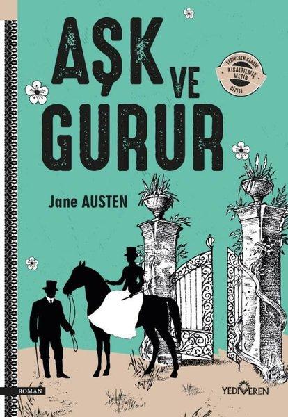 Aşk ve Gurur - Kısaltılmış Metin -Yediveren Klasik | Yediveren Yayınları (İnce Kapak)  - Resim 1
