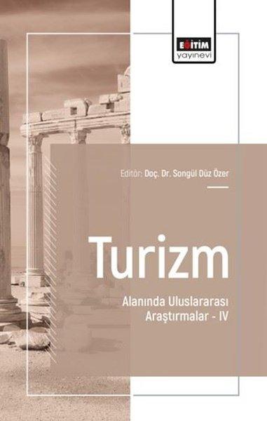 Turizm Alanında Uluslararası Araştırmalar 4 | Eğitim Yayınevi (İnce Kapak)  - Resim 1