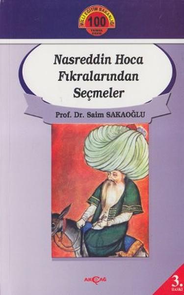 Nasreddin Hoca Fıkralarından Seçmeler | Akçağ Yayınları - Kaynak Eserler Dizisi (İnce Kapak)  - Resim 1