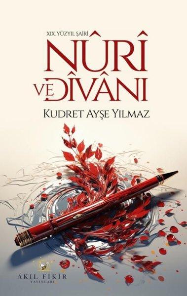 19. Yüzyıl Şairi Nuri ve Divanı | Akıl Fikir Yayınları (İnce Kapak)  - Resim 1