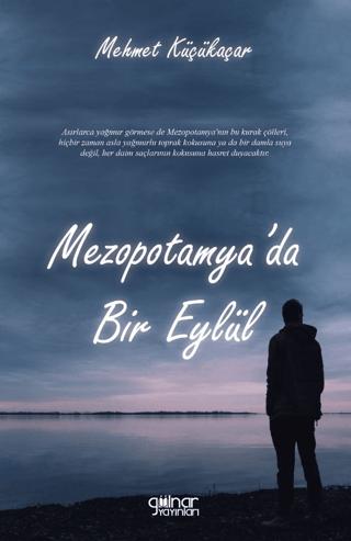 Mezopotamya'da Bir Eylül | Gülnar Yayınları (Ciltsiz)  - Resim 1
