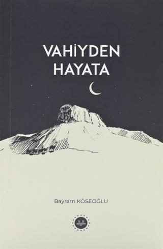 Vahiyden Hayata | Diyanet İşleri Başkanlığı (Ciltsiz)  - Resim 1