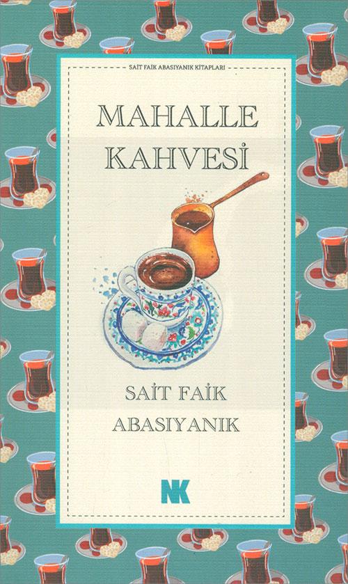 Mahalle Kahvesi - Sait Faik Abasıyanık - Olympia Yayınları - Resim 1