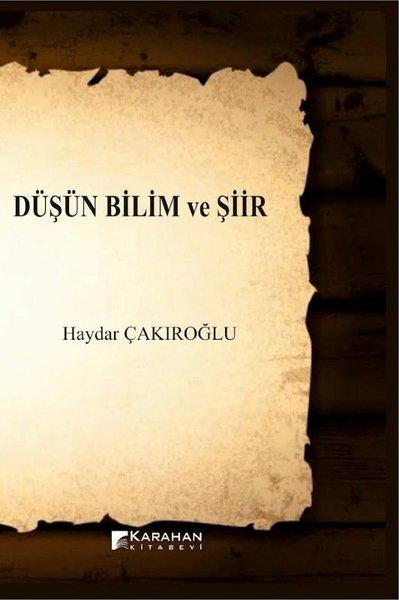 Düşün Bilim ve Şiir | Karahan Kitabevi (İnce Kapak)  - Resim 1