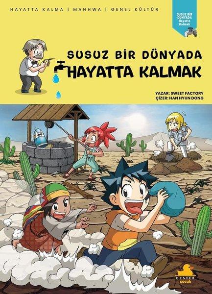 Susuz Bir Dünyada Hayatta Kalmak | Destek Çocuk (İnce Kapak)  - Resim 1