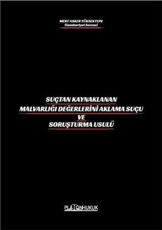 Suçtan Kaynaklanan Malvarlığı Değerlerini Aklama Ve Soruşturma Usulü