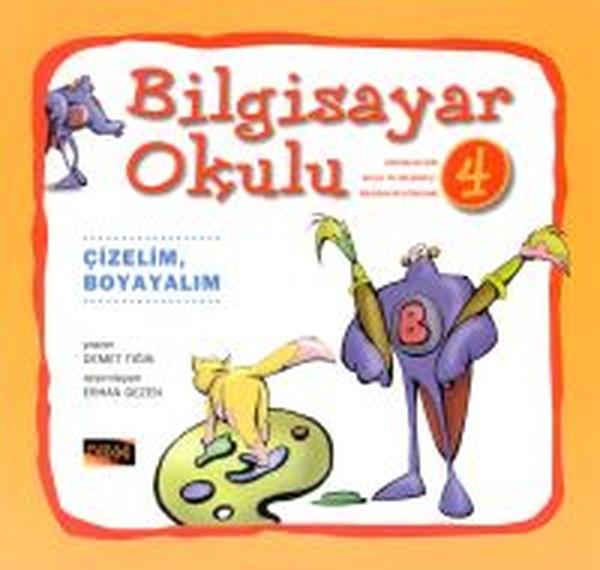 Bilgisayar Okulu 4 - Çizelim Boyayalım | Pusula Yayıncılık (İnce Kapak)  - Resim 1