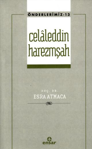 Celaleddin Harezmşah Önderlerimiz-13)
