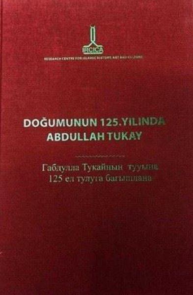 Doğumunun 125. Yılında Abdullah Tukay Türkçe - Tatarca | IRCICA Yayınları (Ciltli)  - Resim 1