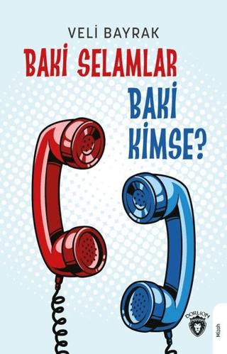 Baki Selamlar Baki Kimse? | Dorlion Yayınları (Ciltsiz)  - Resim 1
