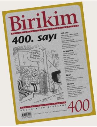 Birikim Aylık Sosyalist Kültür Dergisi Sayı: 400 Ağustos 2022 | Birikim Yayınları (Ciltsiz)  - Resim 1