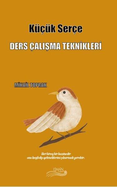 Küçük Serçe - Ders Çalışma Teknikleri | Liman Yayınevi (İnce Kapak)  - Resim 1