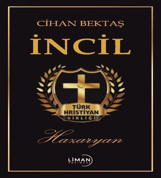 Hazaryan İncil - Türk Hristiyan Birliği | Liman Yayınevi (İnce Kapak)  - Resim 1
