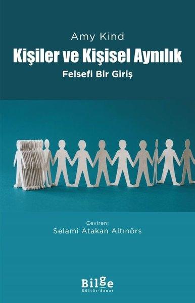 Kişiler ve Kişisel Aynılık - Felsefi Bir Giriş | Bilge Kültür Sanat (İnce Kapak)  - Resim 1
