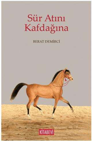 Sür Atını Kafdağına | Kitabevi Yayınları (Ciltsiz)  - Resim 1