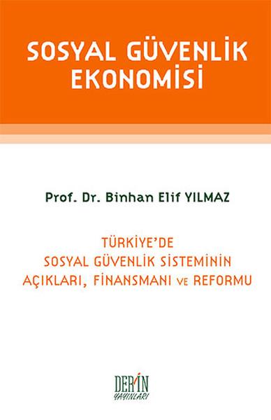 Sosyal Güvenlik Ekonomisi | Derin Yayınları (İnce Kapak)  - Resim 1