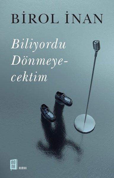 Biliyordu Dönmeyecektim | Mona (İnce Kapak)  - Resim 1
