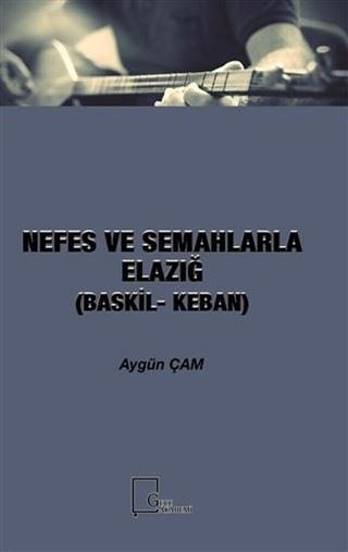 Nefes ve Semahlarla Elazığ - Aygün Çam kitap kapağı