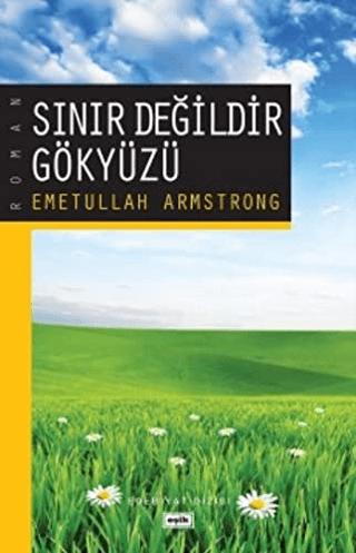 Sınır Değildir Gökyüzü | Eşik Yayınları (Ciltsiz)  - Resim 1