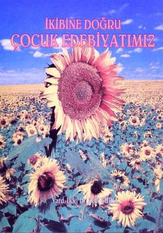 İkibine Doğru Çocuk Edebiyatımız