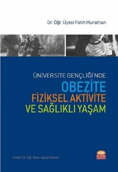 Obezite Fiziksel Aktivite ve Sağlıklı Yaşam | Nobel Bilimsel Eserler (İnce Kapak)  - Resim 1