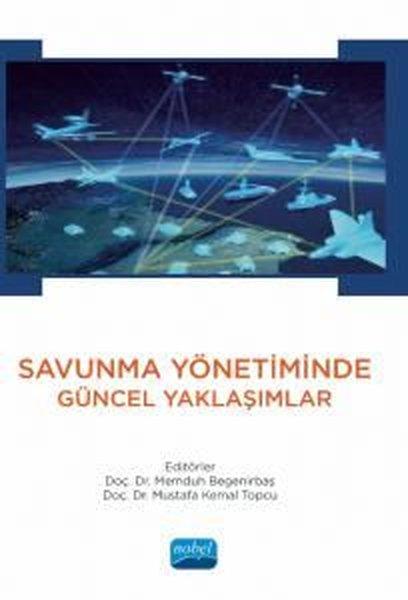 Savunma Yönetiminde Güncel Yaklaşımlar | Nobel Akademik Yayıncılık (İnce Kapak)  - Resim 1