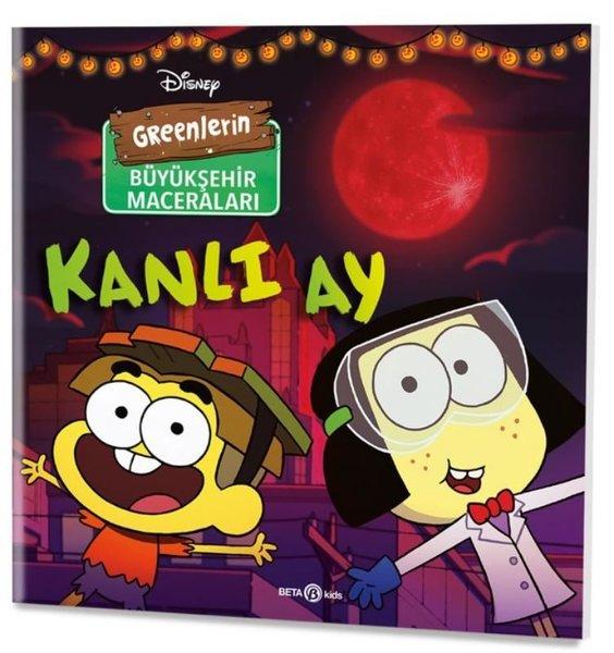 Disney - Greenlerin Büyükşehir Maceraları-Kanlı Ay | Beta Kids (İnce Kapak)  - Resim 1