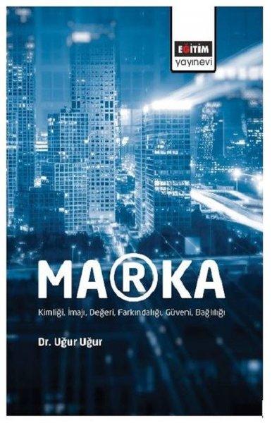 Marka-Kimliği İmajı Değeri Farkındalığı Güveni Bağlılığı | Eğitim Yayınevi (İnce Kapak)  - Resim 1