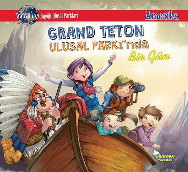 Grand Teton Ulusal Parkı'nda Bir Gün - Amerika | Selimer (İnce Kapak)  - Resim 1